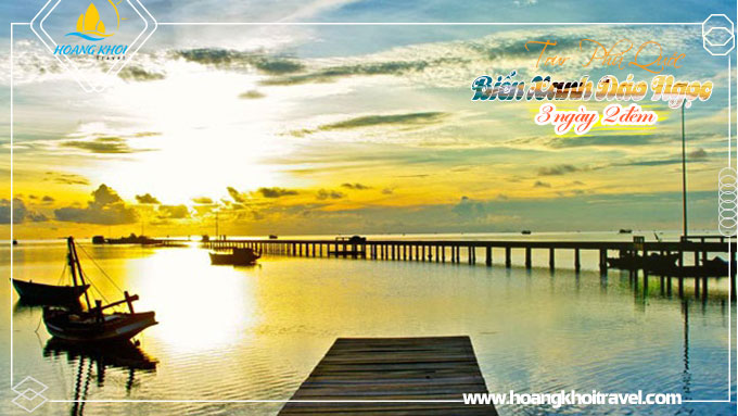 Hoàng Khởi Travel - Tour Phú Quốc 3N2Đ chỉ từ 1.660.000 vnđ