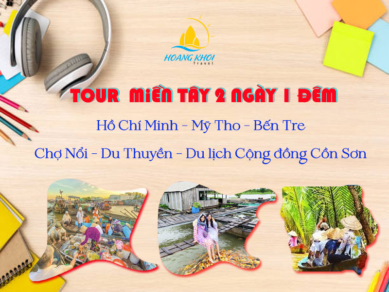 tour-du-lich-mien-tay-can-tho-2-ngay-1-dem